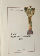 Opowiadania - Śląski Wawrzyn Literacki 2002 - miniaturka - grafika 1
