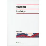 Ekonomia - Organizacje i archetypy - Monika Kostera - miniaturka - grafika 1