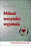 E-booki - religia - Miłość wszystko wyjaśnia - miniaturka - grafika 1