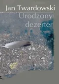 Poezja - Urodzony dezerter - miniaturka - grafika 1