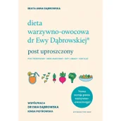 Książki medyczne - Dieta warzywno-owocowa dr Ewy Dąbrowskiej Post uproszczony. Post uproszczony - miniaturka - grafika 1