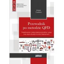 Poltext Przewodnik po metodzie QFD - Marek Ćwiklicki - Zarządzanie - miniaturka - grafika 2