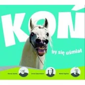 Rozrywka i humor - Multico Koń by się uśmiał - odbierz ZA DARMO w jednej z ponad 30 księgarń! - miniaturka - grafika 1