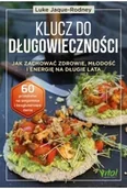 Diety, zdrowe żywienie - Klucz do długowieczności. Jak zachować zdrowie, młodość i energię na długie lata - miniaturka - grafika 1