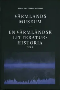 En varmlands litteraturhistoria Del. 1 - Książki o kulturze i sztuce - miniaturka - grafika 1