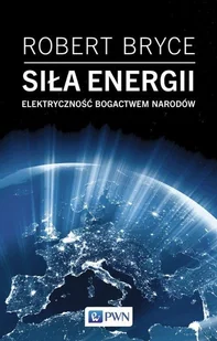 Siła energii Bryce Robert - Nauka - miniaturka - grafika 1