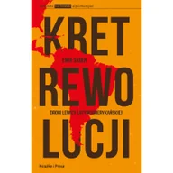 Historia świata - Kret rewolucji. Drogi lewicy latynoamerykańskiej - Sader Emir - miniaturka - grafika 1