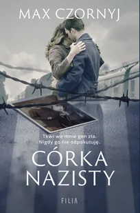 Filia Wielkie Litery Córka nazisty - Max Czornyj - Powieści - miniaturka - grafika 1