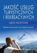 Zarządzanie - Jakość usług turystycznych i rekreacyjnych. Ujęcie holistyczne - miniaturka - grafika 1