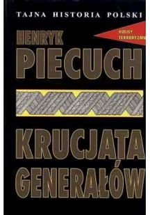 CB Krucjata generałów Henryk Piecuch - Historia świata - miniaturka - grafika 2