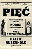 Felietony i reportaże - Pięć. Nieopowiedziane historie kobiet zamord... - miniaturka - grafika 1