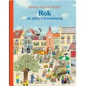 Książki edukacyjne - Rok na ulicy Czereśniowej Praca zbiorowa - miniaturka - grafika 1