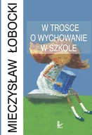E-booki - nauka - W trosce o wychowanie w szkole - miniaturka - grafika 1