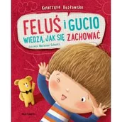 Powieści i opowiadania - Feluś i Gucio wiedzą, jak się zachować - miniaturka - grafika 1