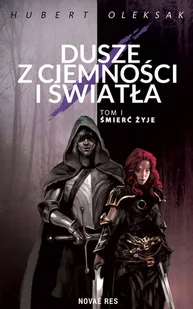 Novae Res Dusze z ciemności i światła Hubert Oleksak - Horror, fantastyka grozy - miniaturka - grafika 1