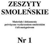 Historia świata - Zeszyty Smoleńskie Nr 1. Materiały i dokumenty poświęcone wydarzeniom smoleńskim i ich następstwom. - miniaturka - grafika 1