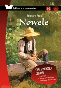 Nowele. Prus. Z opracowaniem - Bolesław Prus - książka - Lektury szkoły średnie - miniaturka - grafika 1