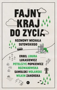 Fajny kraj do życia. Rozmowy Michała Sutowskiego - Wywiady, wspomnienia - miniaturka - grafika 1