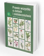 Zdrowie - poradniki - Mateusz E. Senderski Prawie wszystko o ziołach i ziołolecznictwie - Mateusz Senderski - miniaturka - grafika 1