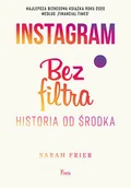 Felietony i reportaże - Bez filtra Instagram Sarah Frier - miniaturka - grafika 1