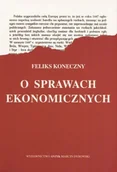 Ekonomia - O Sprawach Ekonomicznych - miniaturka - grafika 1