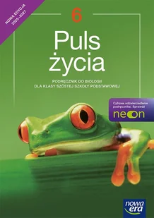 Puls życia Neon. Biologia. Szkoła podstawowa. Klasa 6. Podręcznik - Joanna Stawarz - podręcznik - Podręczniki dla szkół podstawowych - miniaturka - grafika 1