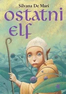Literatura popularno naukowa dla młodzieży - Ostatni elf. Ostatni. Tom 1 - miniaturka - grafika 1
