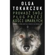 Thrillery - Wydawnictwo Literackie Prowadź swój pług przez kości umarłych. Wyd. 3 - Olga Tokarczuk - miniaturka - grafika 1