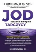 Poradniki hobbystyczne - Jod i leczenie nie tylko tarczycy - miniaturka - grafika 1