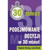 30 minut PODEJMOWANIE DECYZJI - Psychologia - miniaturka - grafika 2