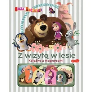 Masza i Niedźwiedź. Z wizytą w lesie. Książka z magnesami - Pozostałe książki - miniaturka - grafika 1
