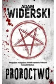 Powieści - Proroctwo - Adam Widerski - miniaturka - grafika 1
