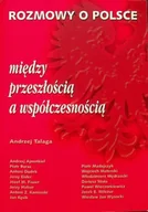 Felietony i reportaże - Rozmowy o Polsce między przeszłością a współczesnością - miniaturka - grafika 1