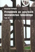 Przewodniki - PDN Przewodnik po zabytkach województwa lubuskiego t,3 - odbierz ZA DARMO w jednej z ponad 30 księgarń! - miniaturka - grafika 1