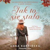 Audiobooki - literatura popularnonaukowa - Jak to się stało Anna Karpińska - miniaturka - grafika 1