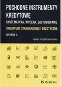 Finanse, księgowość, bankowość - Pochodne instrumenty kredytowe Systematyka wycena zastosowanie - miniaturka - grafika 1