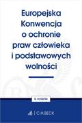 Prawo - C.H. Beck Europejska Konwencja o ochronie praw człowieka i podstawowych wolności - miniaturka - grafika 1