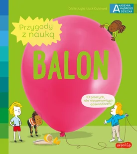 HarperCollins Polska Balon. Akademia mądrego dziecka. Przygody z nauką - Literatura popularno naukowa dla młodzieży - miniaturka - grafika 2