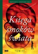 Religia i religioznawstwo - Księga smoków świata. Tom 3 - miniaturka - grafika 1