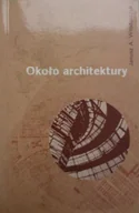 Książki o kulturze i sztuce - Około architektury - miniaturka - grafika 1