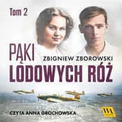Audiobooki - romanse - Pąki lodowych róż. Tom 2 - miniaturka - grafika 1