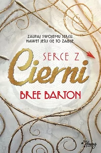 Bree Barton Serce z cierni - Fantasy - miniaturka - grafika 1