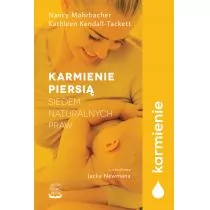 Kathleen Kendall-Tackett; Nancy Mohrbacher Karmienie piersią Siedem naturalnych praw - Psychologia - miniaturka - grafika 1