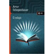 Filozofia i socjologia - vis-a-vis Etiuda O religii. Wyd. 2 - Arthur Schopenhauer - miniaturka - grafika 1