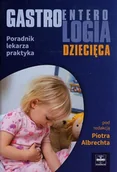 Książki medyczne - Gastroenterologia dziecięca. Poradnik lekarza praktyka - miniaturka - grafika 1