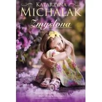 Wydawnictwo Literackie Zmyślona - Katarzyna Michalak - Literatura obyczajowa Wydawnictwo Literackie Zmyślona - Katarzyna Michalak - Literatura obyczajowa - miniaturka - grafika 1