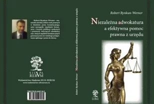 Silva Rerum Niezależna adwokatura a efektywna pomoc prawna z urzędu - Robert Rynkun-Werner - Prawo - miniaturka - grafika 2