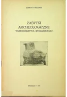 Książki o kulturze i sztuce - Zabytki archeologiczne województwa bydgoskiego - miniaturka - grafika 1