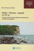 Technika - Polska -Pomorze -sąsiedzi (X-XII wiek) - Rosik Stanisław - miniaturka - grafika 1