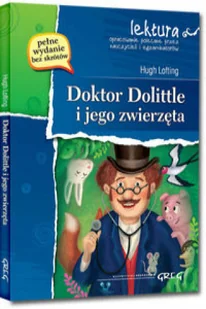 Greg Doktor Dolittle i jego zwierzęta Hugh Lofting - Powieści i opowiadania - miniaturka - grafika 3